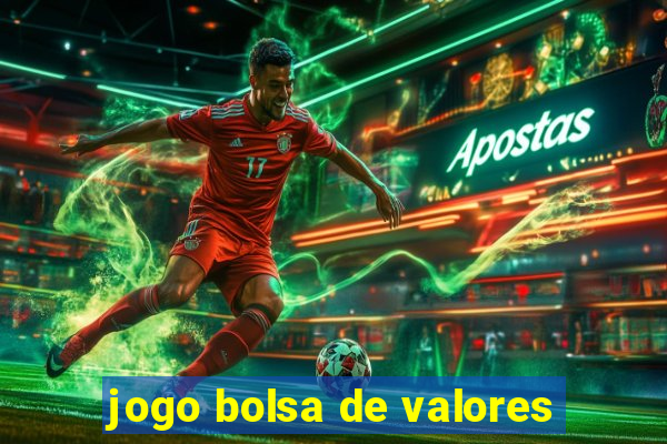 jogo bolsa de valores